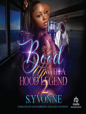 Boo'd Up With a Hood Legend 2 - Audiobook